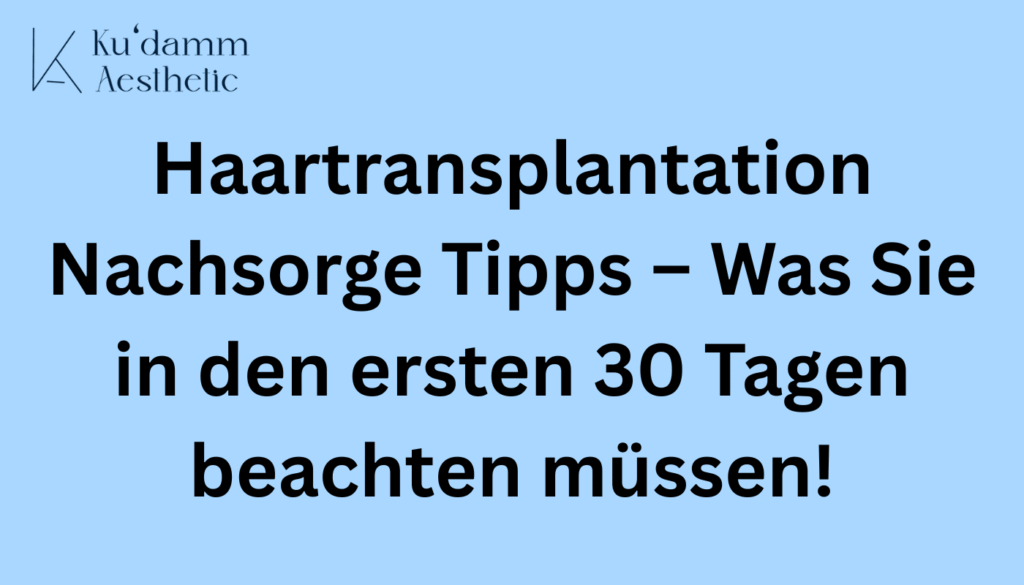 startseite 23 Haartransplantation Nachsorge Tipps – Was Sie in den ersten 30 Tagen beachten muessen 1
